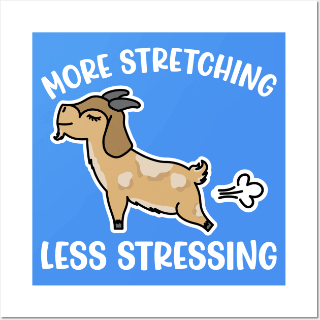 More Stretching Less Stressing Goat Yoga Fitness Funny Wall Art by GlimmerDesigns